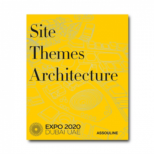 Expo 2020 Dubai: Catalog-Site, Themes, Architecture