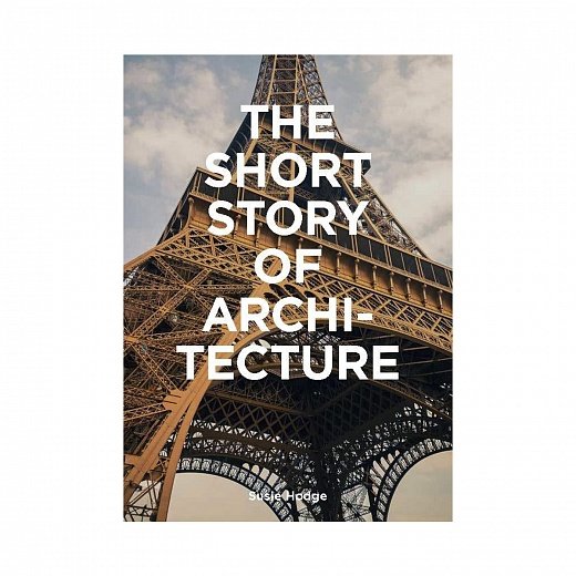 The Short Story of Architecture