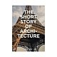 The Short Story of Architecture в интернет-магазине The Dar